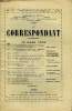 LE CORRESPONDANT TOME 266 N° 1523 - I.LE SOVIÉTISME EN CONTRADICTION FONDAMENTALE AVEC LE SOCIALISME..PIERRE STRUVE.II.LES NOUVELLES CONDITIONS DE ...