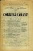 LE CORRESPONDANT TOME 366 N° 1524 - I. LETTRES DE L'ANNÉE TERRIBLE, publiées avecUN AVANT—PROPOS ET DES NOTES PAR M. HenryCochin, DE l'institut. .— I. ...