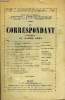 LE CORRESPONDANT TOME 271 N° 1549 - I. L’ÉNIGME DU 16 AVRIL 1917. j.-M. boURGET.-II. TÉMOIGNAGES LITTÉRAIRES SUR LA FAMILLEFRANÇAISE. ALBERT ...