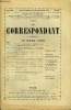 LE CORRESPONDANT TOME 274 N° 1571 - I.LE HAUT COMMANDEMENT ALLEMAND DANSL’OFFENSIVE DU 21 MARS 1918..***II.LES TROIS ANDROMAQUES. — étude ...