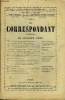 LE CORRESPONDANT TOME 276 N° 1579 - I. APRÈS LE SECOND PROCÈS DE COLMAR. pierre de quirielle.II. LES LEÇONS DE TROIS CENTENAIRES. Mgr SAGOT DU ...