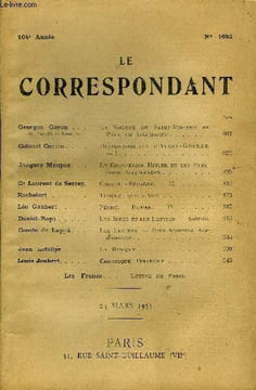 LE CORRESPONDANT TOME 294 N° 1692 - Georges Goyau de L'Académie française.. La Société de; Saint Vincent de PAUL EN ALLEMAGNE.Colonel Cochin. ...
