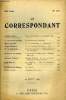 LE CORRESPONDANT TOME 296 N° 1701 - Georges Goyau de l'Académie française. Charles Geoffroy de Grandmaison. — I.. R. Giscard d’Estaing. Le Chancelier ...