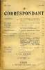 LE CORRESPONDANT TOME 297 N° 1706 - Jean Hanoteau. M. de .Caulaincourt au Congbès deChatillon. — Relation de M. de Rumigny. Jean Lazard.. ...