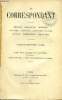 LE CORRESPONDANT TOME 151 A 153 EN 3 VOLUMES. COLLECTIF