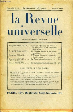 LA REVUE UNIVERSELLE TOME 16 N°24 - Jacques BAINVILLE. Vues sur l'Histoire de France : la fondation de la TroisièmeRépublique. R. VAN DER ELST. M. ...