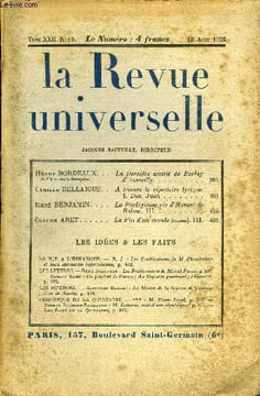 LA REVUE UNIVERSELLE TOME 22 N°10 - Henry BORDEAUX de l’Académie française. La Dernière amitié de Barbey d'Aurevilly.Camille BELLAIGUE. A travers le ...