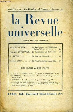 LA REVUE UNIVERSELLE TOME 22 N°11 - René BENJAMIN. La Prodigieuse vie d’Honoré deBalzac. IV. François PONCETTON. La Renaissance du Vitalisme .G. ...