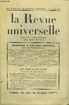 LA REVUE UNIVERSELLE TOME 68 N°19 - HOMMAGE A CHARLES MAURRAS pour son Jubilé Littéraire. LES IDÉES & LES FAITS.Lectures, par Léon DaudetLA VIE A ...