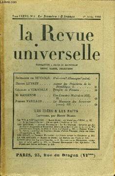 LA REVUE UNIVERSELLE TOME 77 N°1 - Gonzague de REYNOLD. D'où vient l'Allemagne?(suite).Henry LEYRET. Autour des Présidents de la République. I. ...