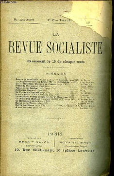 LA REVUE SOCIALISTE TOME 15 N° 87 - Justice et Socialisme, d’après la Revue Philosophique. A. Delon La Réglementation du Travail Minier en Belgique ...