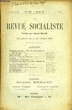 LA REVUE SOCIALISTE TOME 21 N° 126 - Organisation Socialiste. — Chap. III. L’État Socialiste etl’État Patron — Jean Jaurès.-La Guerre en Chine — Ch. ...