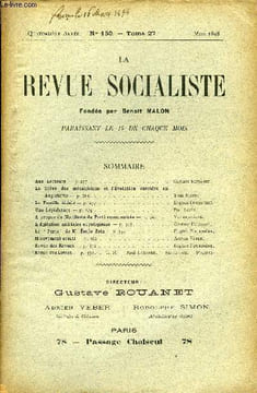 LA REVUE SOCIALISTE TOME 27 N° 159 - Aux Lecteurs — Gustave Rouanet.La Grève des mécaniciens et l’Évolution ouvrière enAngleterre — Tom Mann.La ...