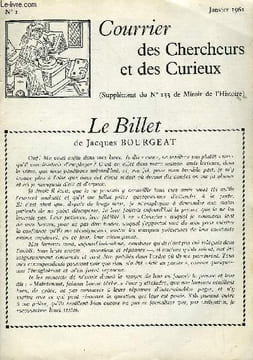 COURRIER DES CHERCHEURS ET DES CURIEUX N° 1 - Sur une affiche relatant l'arrestation de Varennes, sur le surnom de «Belle Corisande», sur les derniers ...