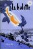 LA HULOTTE N° 59 - Le rat d'Or, la bête au bois dormant. COLLECTIF