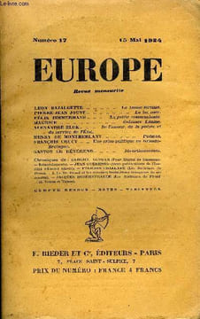 EUROPE REVUE MENSUELLE N° 17 - LÉON BAZALGETTE .. La bonne fortune.PIERRE-JEAN JOUVE.. Le lac noir.FÉLIX TIMMERMANS. La petite communiante.MAURICE. ...