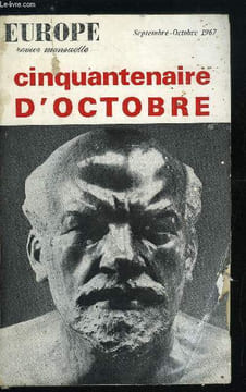 EUROPE REVUE MENSUELLE N° 461-462 - Témoignage a retardement par Pierre Abraham, La Révolution d'Octobre 1917 par Jacques Duclos, Cinquante ans ...