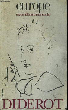 EUROPE REVUE MENSUELLE N° 661 - Roland DESNÉ:Diderot, vingt ans après Marie SOUVIRON:Les romans de Diderot :une conceptionphilosophique de l'homme ...