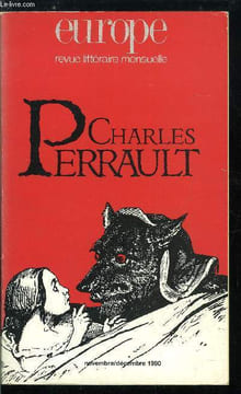 EUROPE REVUE MENSUELLE N° 739-740 - Charles Perrault - Charles Perrault, classique inconnu par Marc Soriano, La femme de l'ogre par Pierrette ...