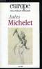 EUROPE REVUE MENSUELLE N° 829 - Jules Michelet - Nouveaux regards sur Michelet par Michel Delon, Michelet et l'avènement de la République par Paul ...