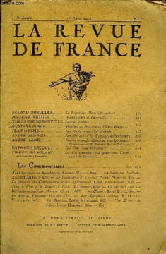 LA REVUE DE FRANCE 3e ANNEE N°7 - ROLAND DORGELÈS.. Le Réveil des Morts (2e partie).MAURICE ARTHUS. Anaphylaxie et Immunité..THÉODORE DE BANVILLE. ...