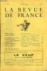 LA REVUE DE FRANCE 18e ANNEE N°13 - HENRY TROYAT. Le Veuf (1re partie)...Marquis DE ROUX. Louis XIV et les Provinces conquises: Les Mœurs et la ...