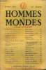 "LA REVUE HOMMES ET MONDES N° 91 - La Tête Haute (roman, 1re partie).. RENÉ LAPORTE ..Tunisie, pierreangulaire. BERNARD SIMIOT.Un dîner des ""Six""... ...