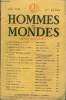 LA REVUE HOMMES ET MONDES N° 92 - La Tête Haute (roman 2e partie) .. RENÉ LAPORTE La Faim asiatique.. JEAN DOUYAU.Cinquante ans d'Entente Cordiale. . ...