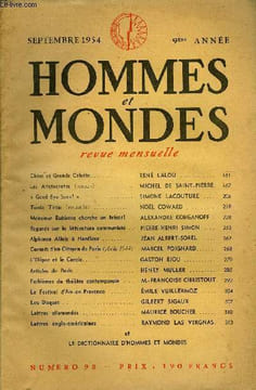 LA REVUE HOMMES ET MONDES N° 98 - Chère et Grande Colette... RENÉ LALOU Les Aristocrates (roman). MICHEL DE SAINT-PIERRE.« Good Bye Suez! ». SIMONE ...