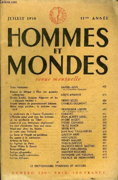 LA REVUE HOMMES ET MONDES N° 120 - Trois Nocturnes. DANIEL-ROPSde l'Académie FrançaiseFrance et Afrique à l'ère des grandesentreprises.. LOUIS ARMAND. ...