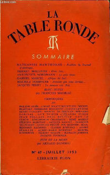 LA TABLE RONDE N° 67 - NATHANIEL HAWTHORNE : Feuillets du Journal d’Amérique. THIERRY MAULNIER : Onze Juin. ANTOINETTE NORDMANN : Le pain blanc. ...