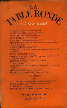 LA TABLE RONDE N° 122 - ANDRÉ MAUROIS : Voltaire au présent.EMMANUEL BERL : Situation de Voltaire.JEAN COCTEAU : Voltaire académicien.RENÉ POMEAU : ...