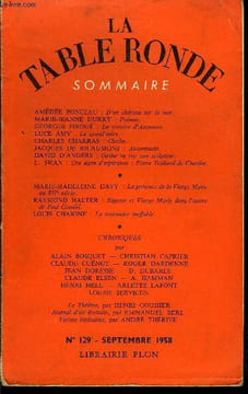 LA TABLE RONDE N° 129 - AMÉDÉE PONCEAU : D'un château sur la mer.MARIE-JEANNE DURRY : Poèmes.GEORGES PIROUÉ : La victoire d’Astyanax.LUCE AMY : La ...