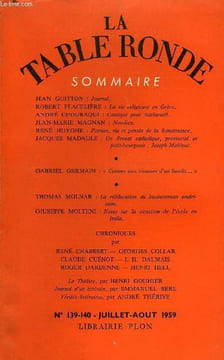 LA TABLE RONDE N° 139-140 - JEAN GUITTON : Journal.ROBERT FLACELIÈRE : La vie teligieuse en Grèce. ANDRÉ CHOURAQUI : Cantique pour Nathanaël. ...