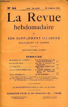 LA REVUE HEBDOMADAIRE ET SON SUPPLEMENT ILLUSTRE L'INSTANTANE TOME X N°44 - De LANZAC de LABORIE. Les Tragédiennes du temps de Napoléon (I)..Anatole ...