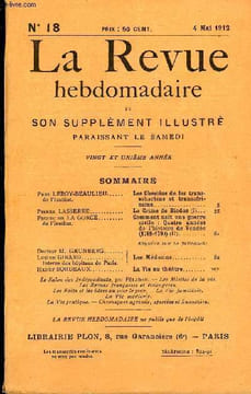 LA REVUE HEBDOMADAIRE ET SON SUPPLEMENT ILLUSTRE L'INSTANTANE TOME V N°18 - Paul LEROY-BEAULIEU de l’Institut.. Les Chemins de fer transsahariens et ...