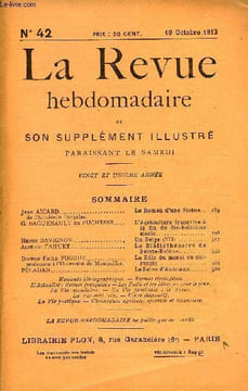 LA REVUE HEBDOMADAIRE ET SON SUPPLEMENT ILLUSTRE L'INSTANTANE TOME X N°42 - Jean AICARD de l’Académie française. Le Roman d’une Statue..G. BAGUENAULT ...