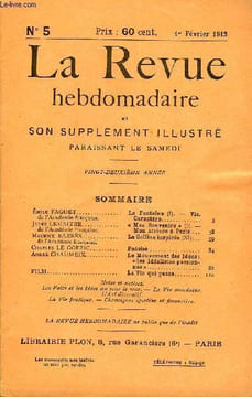LA REVUE HEBDOMADAIRE ET SON SUPPLEMENT ILLUSTRE L'INSTANTANE TOME II N°5 - Émile FAGUET de l’Académie française. La Fontaine (I). — Vie. ...