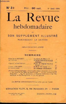 LA REVUE HEBDOMADAIRE ET SON SUPPLEMENT ILLUSTRE L'INSTANTANE TOME VIII N°31 - Charles de BORDEU. La Terre de Béarn (I)Al. GAYET..La Vraie Tentation ...