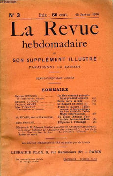 LA REVUE HEBDOMADAIRE ET SON SUPPLEMENT ILLUSTRE L'INSTANTANE TOME I N°3 - Gaston BONNIER de l’Académie des sciences. Le Mouvement scientifique ...