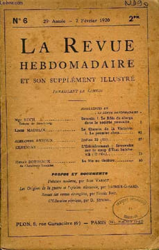 LA REVUE HEBDOMADAIRE ET SON SUPPLEMENT ILLUSTRE L'INSTANTANE TOME II N°6 -Mgr RUCH Évêque de Strasbourg. Demain. I. Le Rôle du clergé dans la Société ...