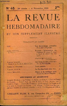 LA REVUE HEBDOMADAIRE ET SON SUPPLEMENT ILLUSTRE L'INSTANTANE TOME XI N°45 - XXX. Les Associations cultuelles et la paix religieuse...André MICHEL de ...