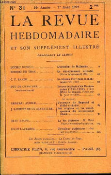 LA REVUE HEBDOMADAIRE ET SON SUPPLEMENT ILLUSTRE L'INSTANTANE TOME VIII N°31 -LUCIEN DUBECH. L’actualité de Malherbe.ROBERT DE TRAZ.. Le dépaysement ...