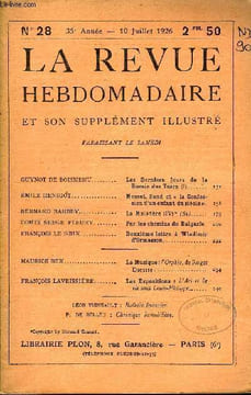 LA REVUE HEBDOMADAIRE ET SON SUPPLEMENT ILLUSTRE L'INSTANTANE TOME VII N°28 -GUYNOT DE BOISMENU. Les Derniers jours de la Russie des Tzars (I)...ÉMILE ...