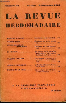 LA REVUE HEBDOMADAIRE ET SON SUPPLEMENT ILLUSTRE L'INSTANTANE TOME XII N°49 - ARMAND PRAVIEL. Les évasions de Latude(I).DANIEL-ROPS. Éléments de notre ...
