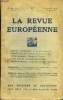 LA REVUE EUROPEENNE TOME VI N°37 - GABRIEL D’AUBARÈDE : Un des mille plaisirs (I). EDMOND JALOUX : Quelques pages sur « La Nef ». HENRY MICHAUX : ...