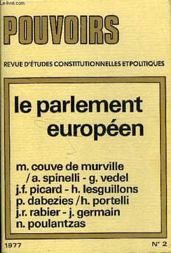 POUVOIRS N° 2 - Pourquoi le « Parlement » européen ?Présentation des collaborateurs..Maurice Couve de Murville / Altiero Spinelli. — Débat : quelle ...