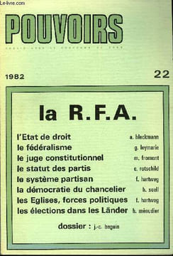 POUVOIRS N° 22 - La République fédérale d’AllemagneAlbert Bleckmann. — L’Etat de droit dans la Constitution de la République fédérale d’Allemagne ...