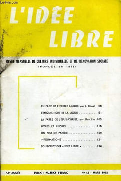 L'IDEE LIBRE 57e ANNEE N°43 - EN FACE DE L'ÉCOLE LAïQUE, par J. BlouetL'INQUISITION ET LA LIGUE.LA FABLE DE JÉSUS-CHRIST, par Guy FauLIVRES ET REVUES ...