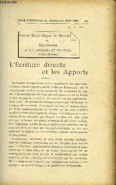 REVUE SCIENTIFIQUE ET MORALE DU SPIRITISME 14e ANNEE N°4 -L’Ecriture directe et les Apports.. G. DELANNE. Conférences publiques sur le Spiritisme . Un ...